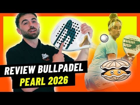 Review Bullpadel Pearl 2026 💎 La pala de Bea Gonzalez